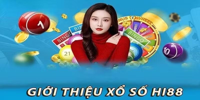 Xổ số Hi88 an toàn và chất lượng nhất hiện nay